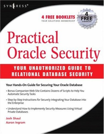 Practical Oracle Security: Your Unauthorized Guide to Relational Database Security... 471441dd0980046c69251af2078b4519