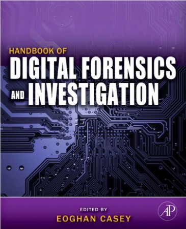 Handbook of Digital Forensics and Investigation - MA Casey BS 91325b7ba96cc0875f09bc236755c41e