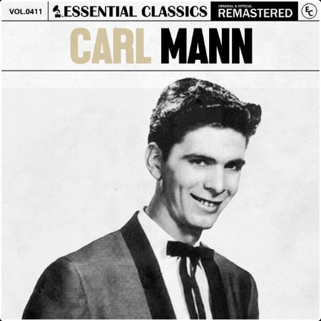 Carl Mann - Essential Classics Vol  411 Carl Mann (2024) FLAC  E41e2157c740d7b28c4c43921a1e442b