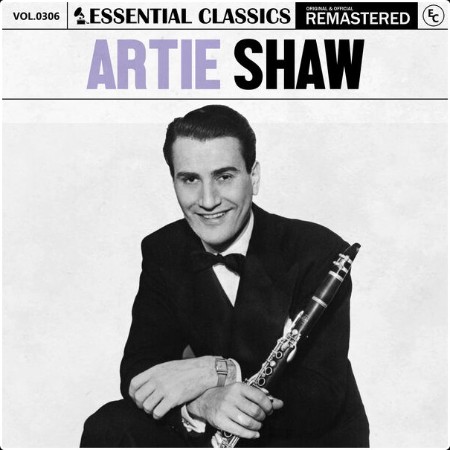 Artie Shaw - Essential Classics Vol  306 Artie Shaw (2024) FLAC