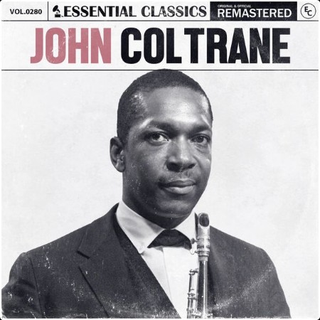 John Coltrane - Essential Classics Vol  280 John Coltrane (2024) FLAC