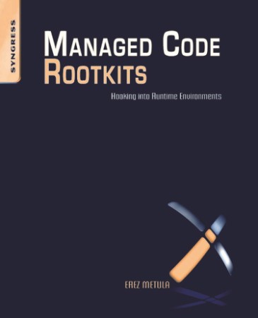 Managed Code Rootkits: Hooking into Runtime Environments - Metula 5c5a1a5a282f2800b10825298a83fd69