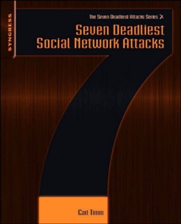 Seven Deadliest Social NetWork Attacks - Carl Timm 71fe5ab5f96fc8bbf84eb06e7a7e146c