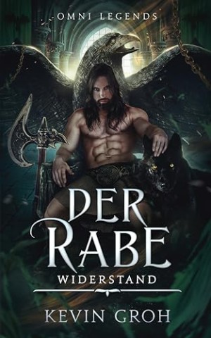 Kevin Groh - Omni Legends - Der Rabe: Widerstand