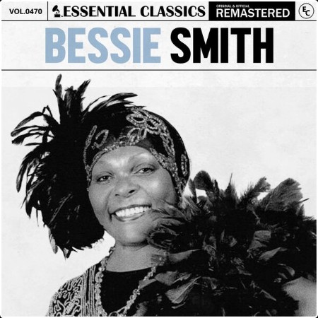 Bessie Smith - Essential Classics Vol  470 Bessie Smith (2024) FLAC