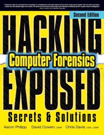 Hacking Exposed Computer Forensics, Second Edition: Computer Forensics Secrets & S... Aaeb0773ec3b777c4186561df96d0d7d