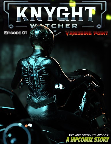 Hipcomix - Knyght Watcher – Vanishing Point 1 3D Porn Comic