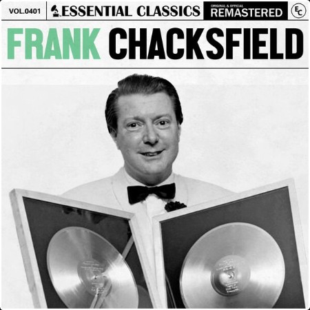 Frank Chacksfield - Essential Classics Vol  401 Frank Chacksfield (2024) FLAC