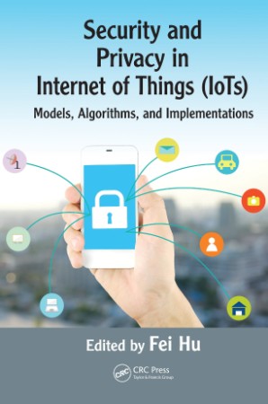 Security and Privacy in Internet of Things - Hu