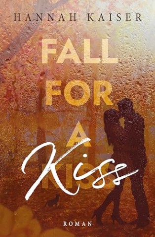 Hannah Kaiser - Fall for a Kiss