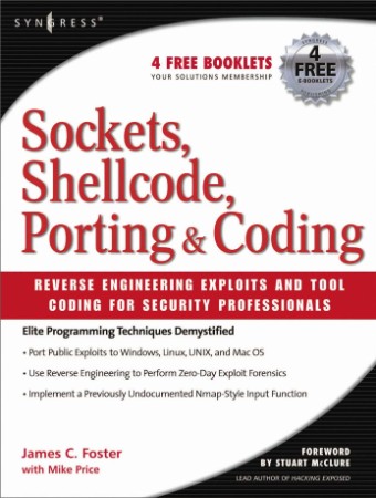 Sockets, Shellcode, Porting, and Coding: Reverse Engineering Exploits and Tool Cod... E10e4ef8ce590b0481e9206fe1fe50a4