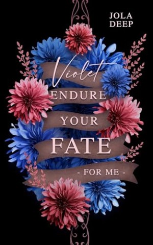 Cover: Jola Deep - Violet - Endure Your Fate: For Me