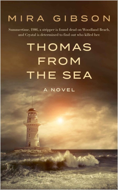 [crime-thriller] Thomas from the Sea by Mira Gibson