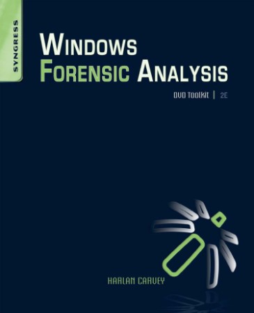 Windows Forensic Analysis DVD Toolkit - Harlan Carvey C528d70fef371eb93e747ea6a25139bf