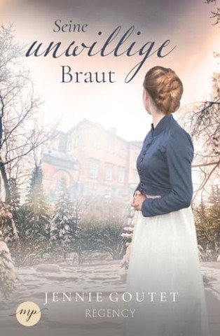 Jennie Goutet - Seine unwillige Braut