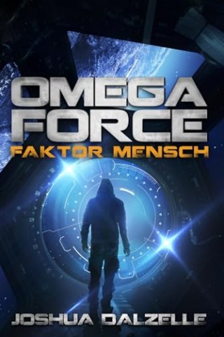 Joshua Dalzelle - Faktor Mensch (Omega Force 8) Joshua Dalzelle - Faktor Mensch (Omega Force 8)
