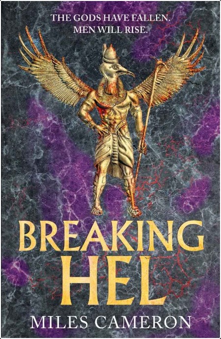 [fantasy] Breaking Hel, The Age of Bronze (03) by Miles Cameron