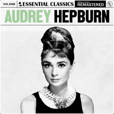 Audrey Hepburn - Essential Classics Vol  388 Audrey Hepburn (2024) FLAC