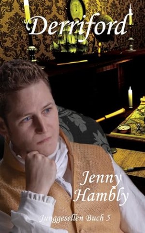Cover: Jenny Hambly - Derriford: Junggesellen Buch 5
