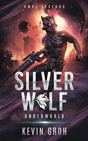 Kevin Groh - Omni Legends - Silver Wolf: Underworld