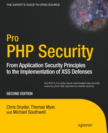 Pro PHP Security: From Application Security Principles to the Implementation of XS... A37fcd48712beb7c8815ee09843f1bf0