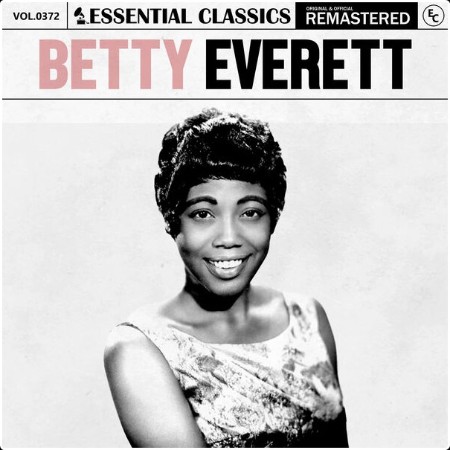 Betty Everett - Essential Classics Vol  372 Betty Everett (2024) FLAC