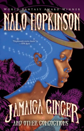 Jamaica Ginger and Other Concoctions - Nalo Hopkinson 0def692ad7eb855b389b73c65cd2a420