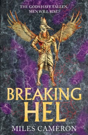 Breaking Hel: The Age of Bronze: Book 3 - Cameron E1d106e30d01b5a592b8e414d52ab53f