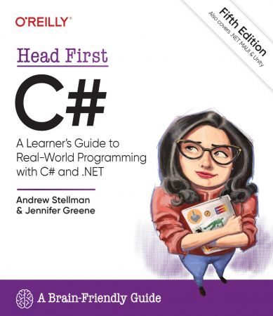 Head First C#: A Learner's Guide to Real-World Programming with C# and .NET, 5th Edition