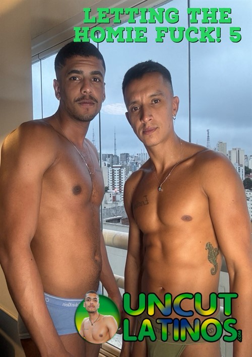 Uncut Latinos - Letting The Homie Fuck 5