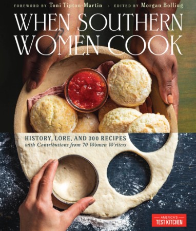 When Southern Women Cook: History, Lore, and 300 Recipes with Contributions from 7... D76f25602c73c84560db10a6219b47aa