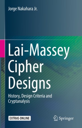 Lai-Massey Cipher Designs: History C34a9fd58be4216abc4e8f0050b3ffaf