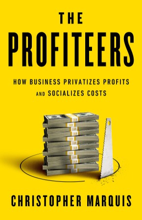 The Profiteers: How Business Privatizes Profits and Socializes Costs - Christopher... C10ed5cc3a4b34cb06256bb6cbaa53b1