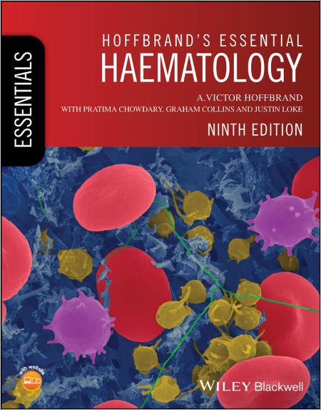 Hoffbrand A  Hoffbrand's Essential Haematology 9ed 2024