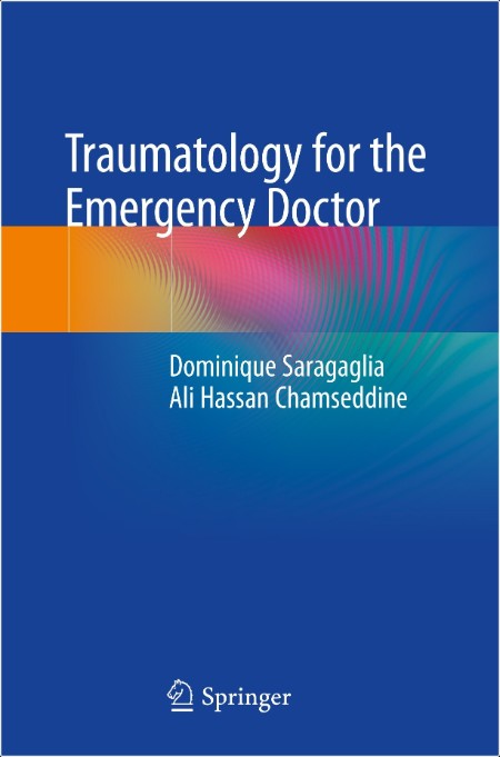 Saragaglia D  Traumatology for the Emergency Doctor 2024