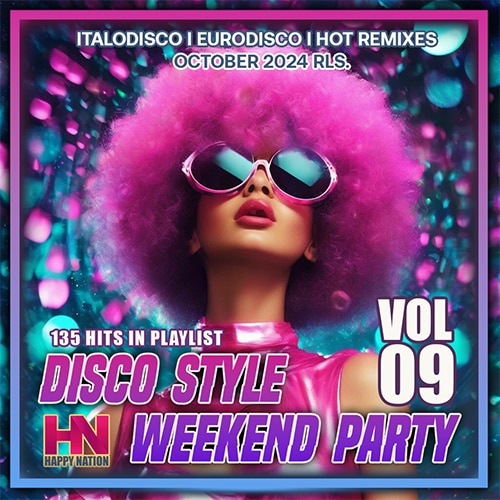 Disco Style Weekend Party Vol. 09 (2024)