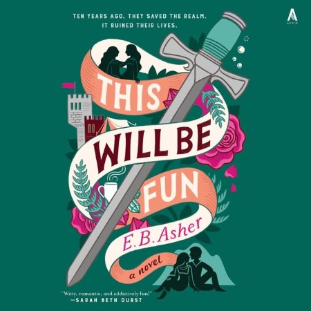 This Will Be Fun: A Novel - [AUDIOBOOK]