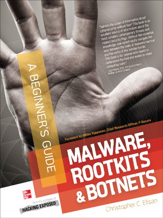 Malware, Rootkits & Botnets A Beginner's Guide - Christopher Elisan 04ee57a47e9e49e52a0ee0ae2f94715c