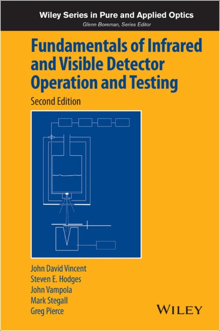 Vincent D  Fundamentals of Infrared and Visible Detector Operation   2ed 2015