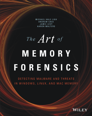 The Art of Memory Forensics: Detecting Malware and Threats in Windows, Linux, and ... A7f3553c1574a096f6024acf4a426176