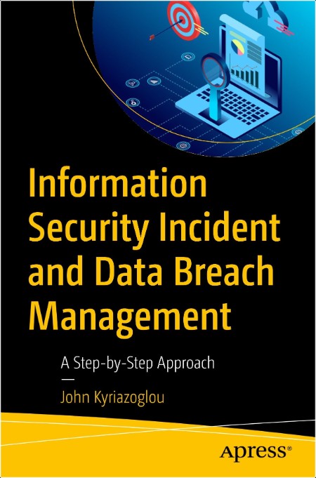 Kyriazoglou J  Information Security Incident and Data Breach Management   2024