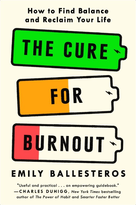 [self-help] The Cure for Burnout  How to Find Balance and Reclaim Your Life by Emily Ballesteros