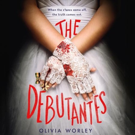 The Debutantes: A Novel - [AUDIOBOOK]