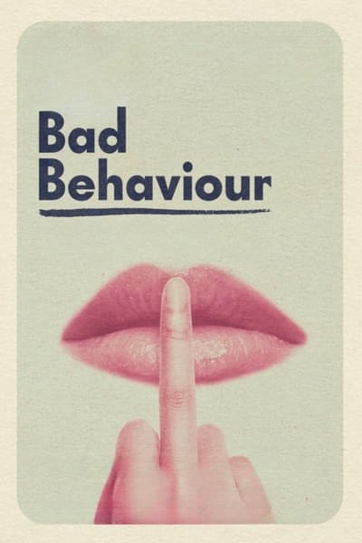 Bad Behaviour (2023) 1080p BluRay DDP5 1 x265 10bit-GalaxyRG265 147eb46b31e9af41fdbd0d2d12c32992