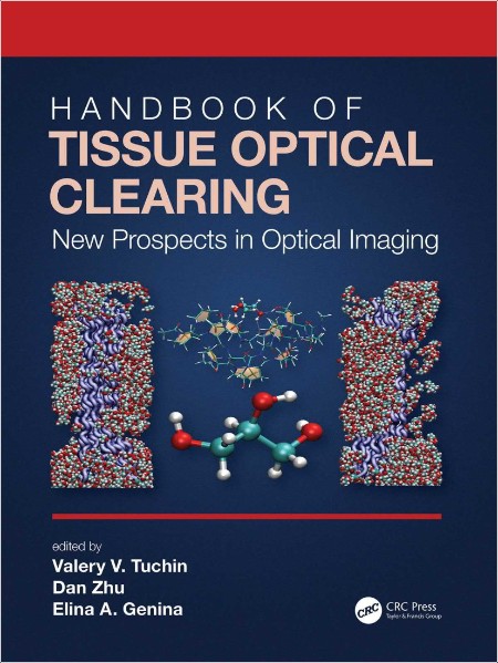 Tuchin V  Handbook of Tissue Optical Clearing  New Prospects   Opt  Imaging 2021