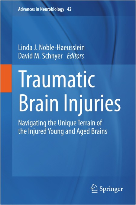 Noble-Haeusslein L Traumatic Brain Injuries  Navigating the Unique Terrain  2024