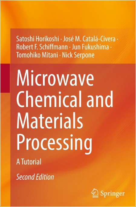 Horikoshi S  Microwave Chemical and Materials Processing  A Tutorial 2ed 2024