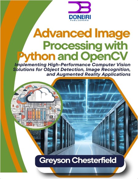 Chesterfield G  Advanced Image Processing with Python and OpenCV 2024