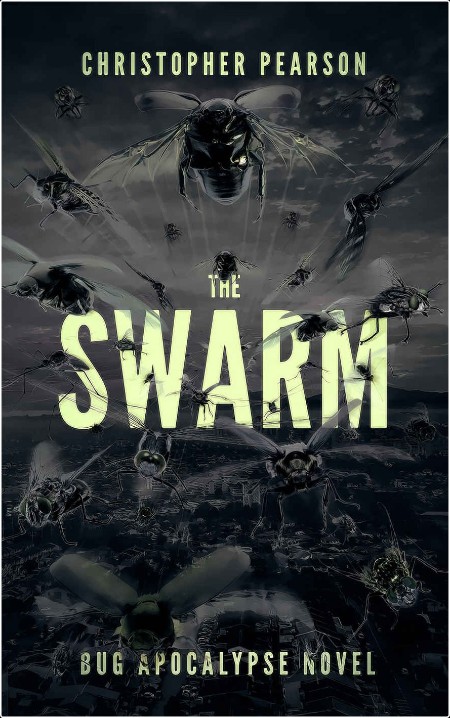 [horror] The Swarm by Chris Pearson