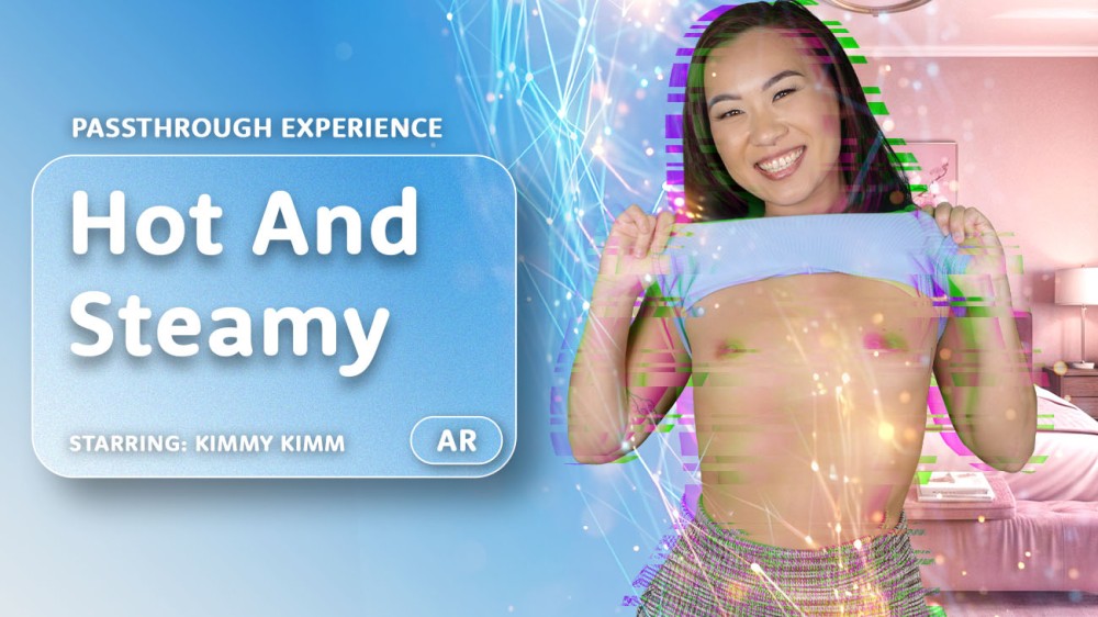 [AR Porn / VRPorn.com] Kimmy Kimm - Hot And Steamy [Passthrough] [31.10.2024, Asian, Blowjob, Cowgirl, Creampie, Cumshots, Doggy Style, Fingering, Fisheye, Handjob, Lying, Masturbation, Missionary, Natural Tits, Passthrough, POV, Reverse Cowgirl, Sitting,